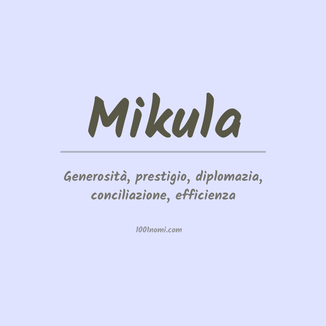 Significato del nome Mikula