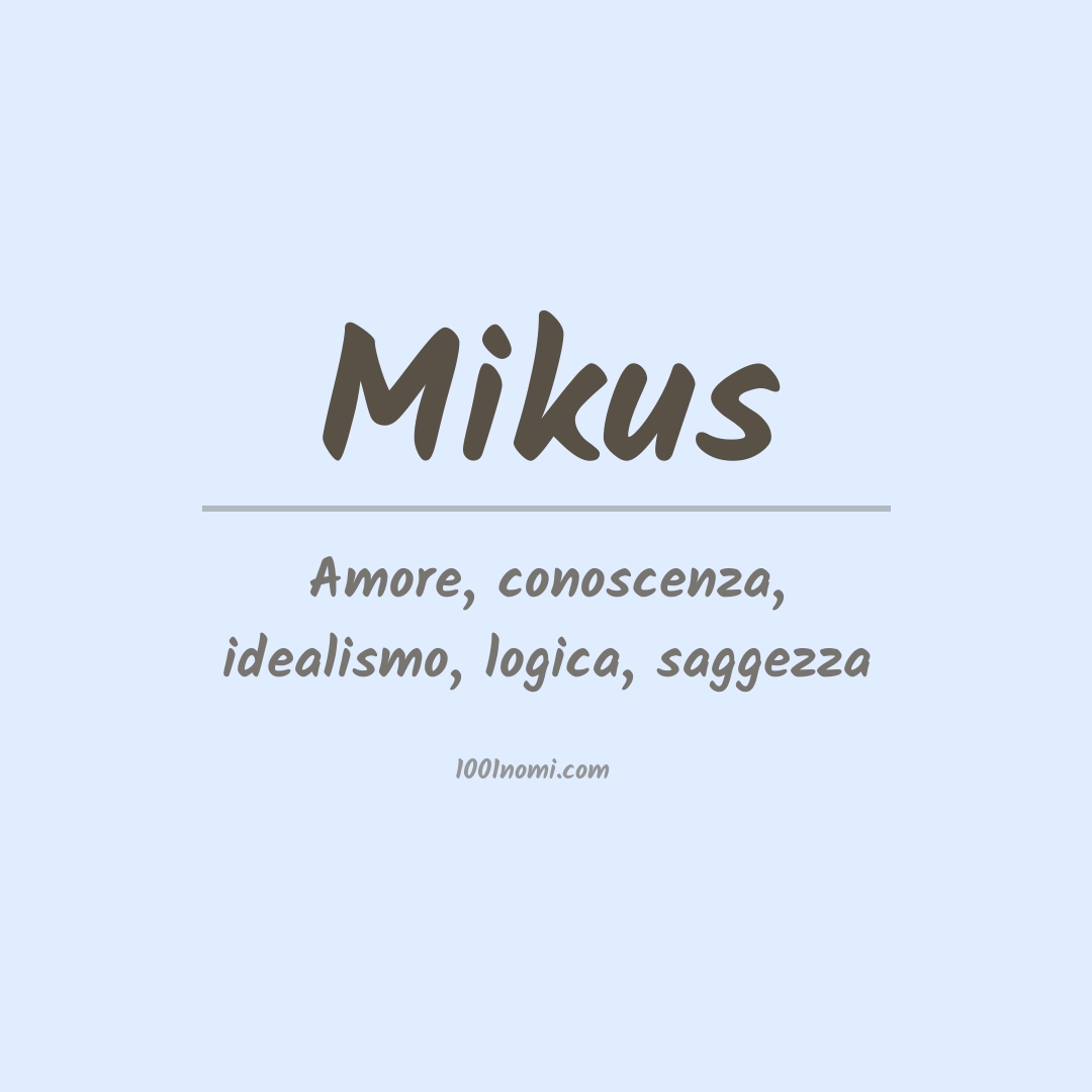 Significato del nome Mikus