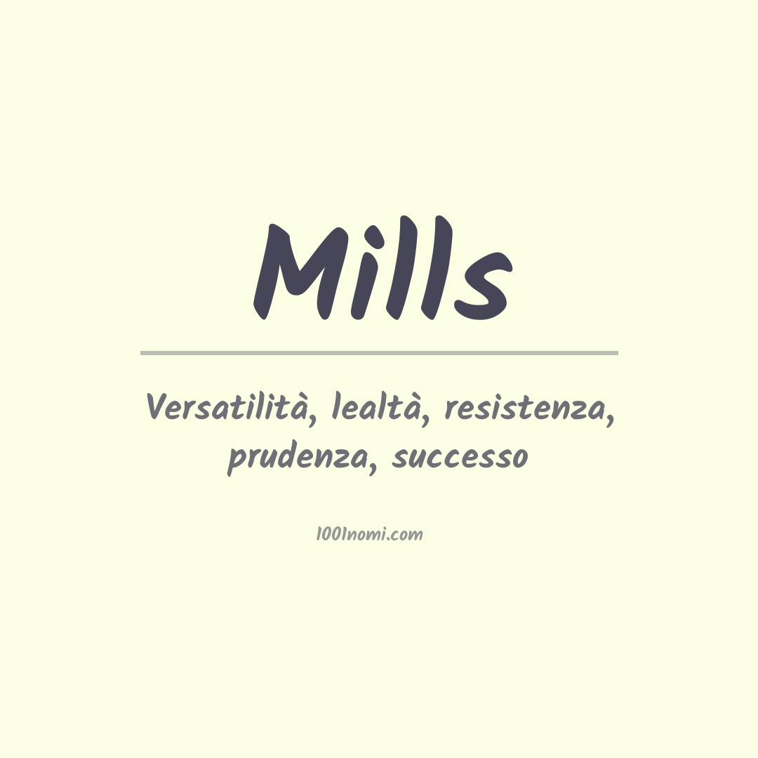Significato del nome Mills