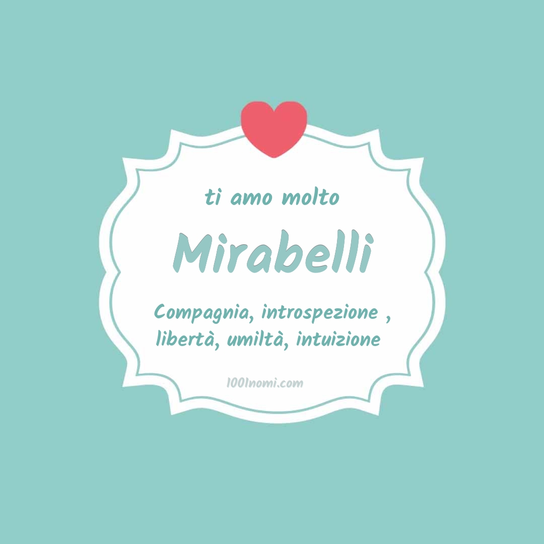 Ti amo molto Mirabelli