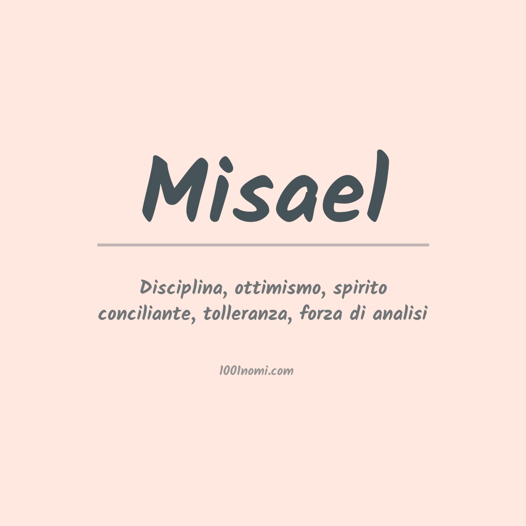 Significato del nome Misael