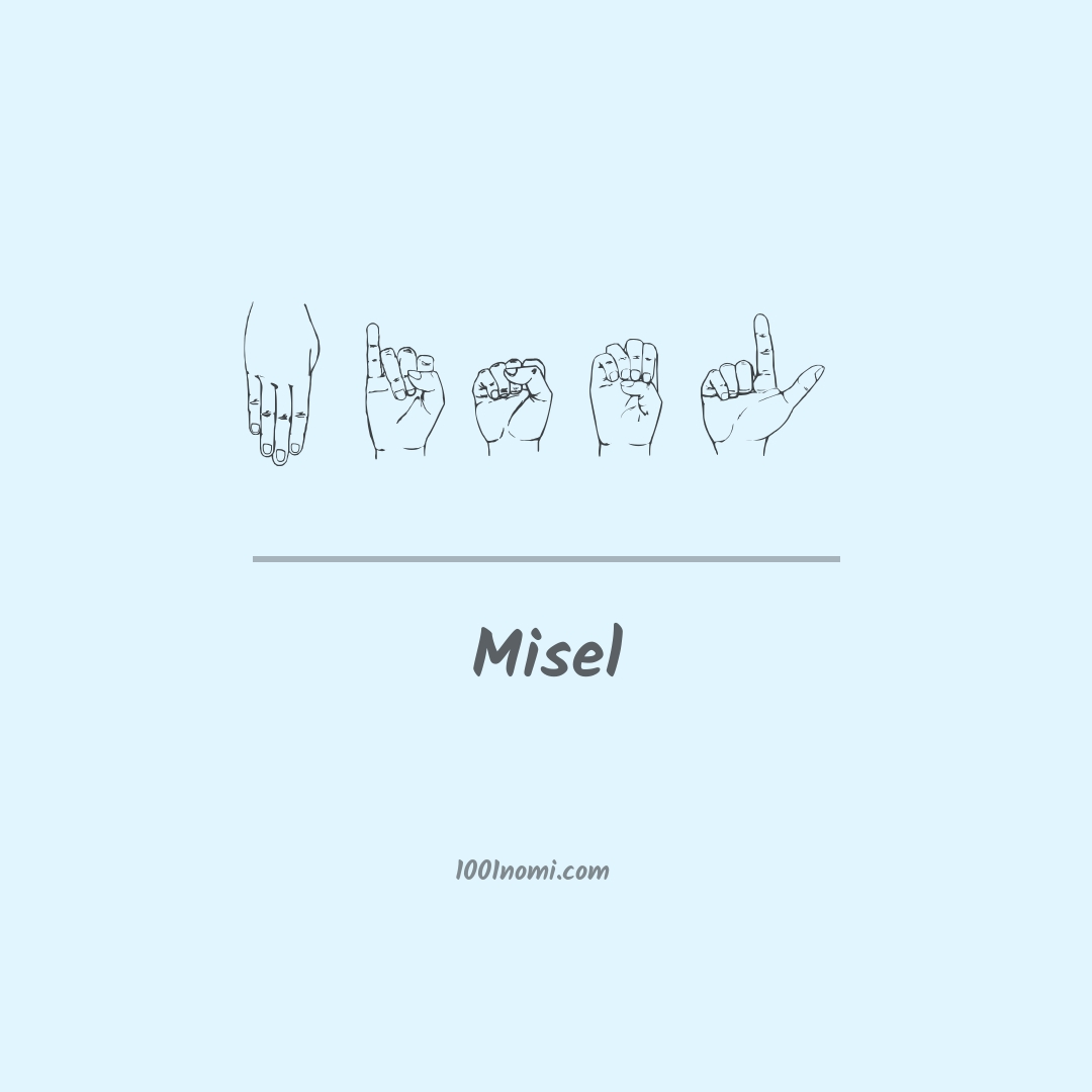Misel nella lingua dei segni Misel nella lingua dei segni