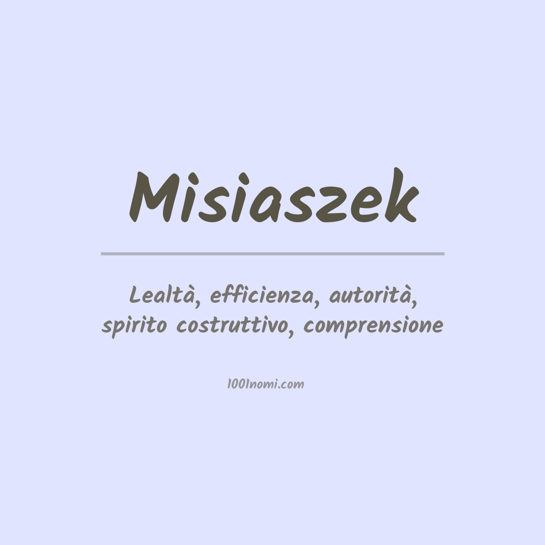 Significato del nome Misiaszek