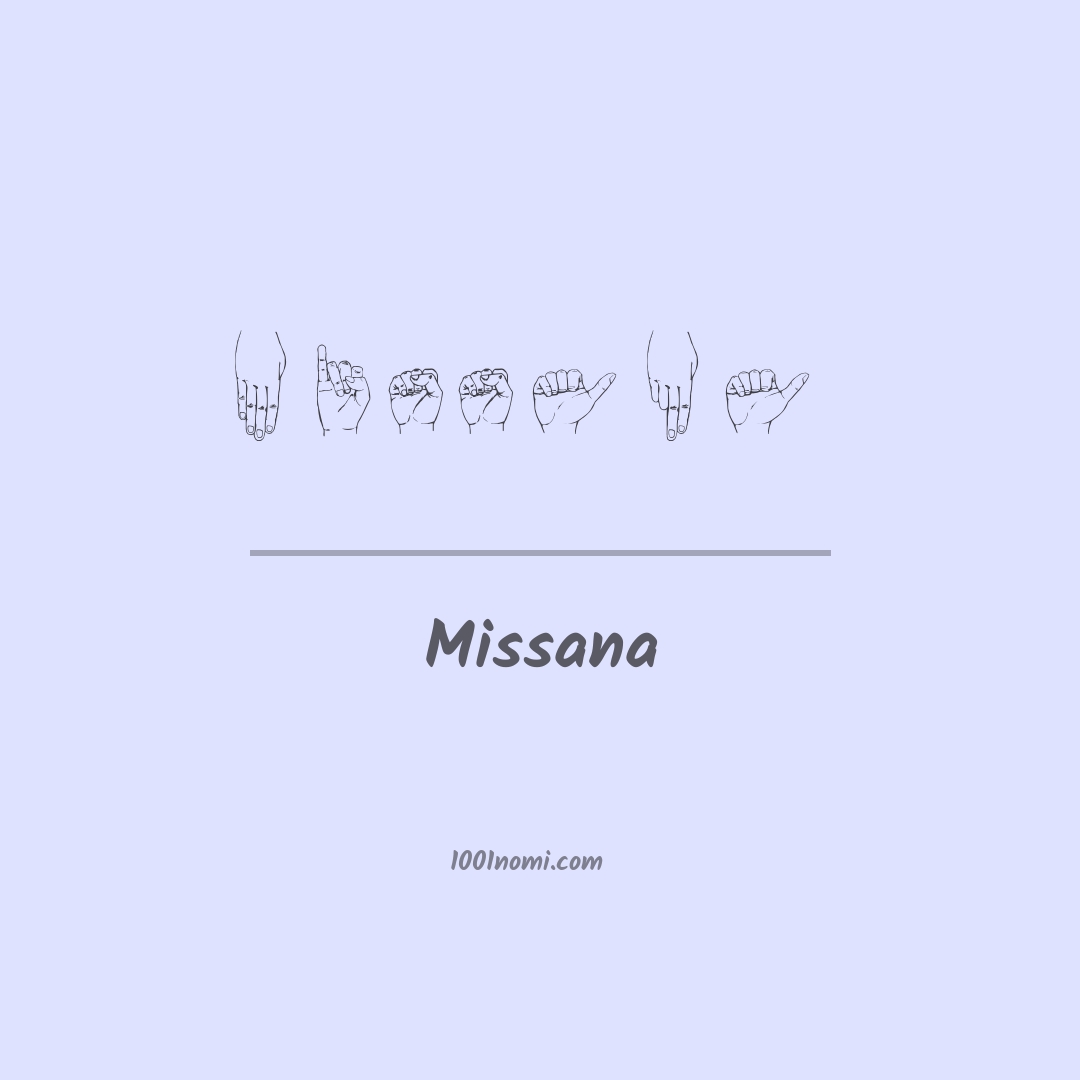 Missana nella lingua dei segni Missana nella lingua dei segni
