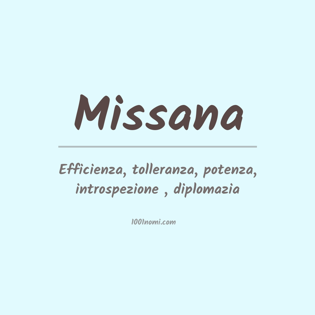Significato del nome Missana Significato del nome Missana