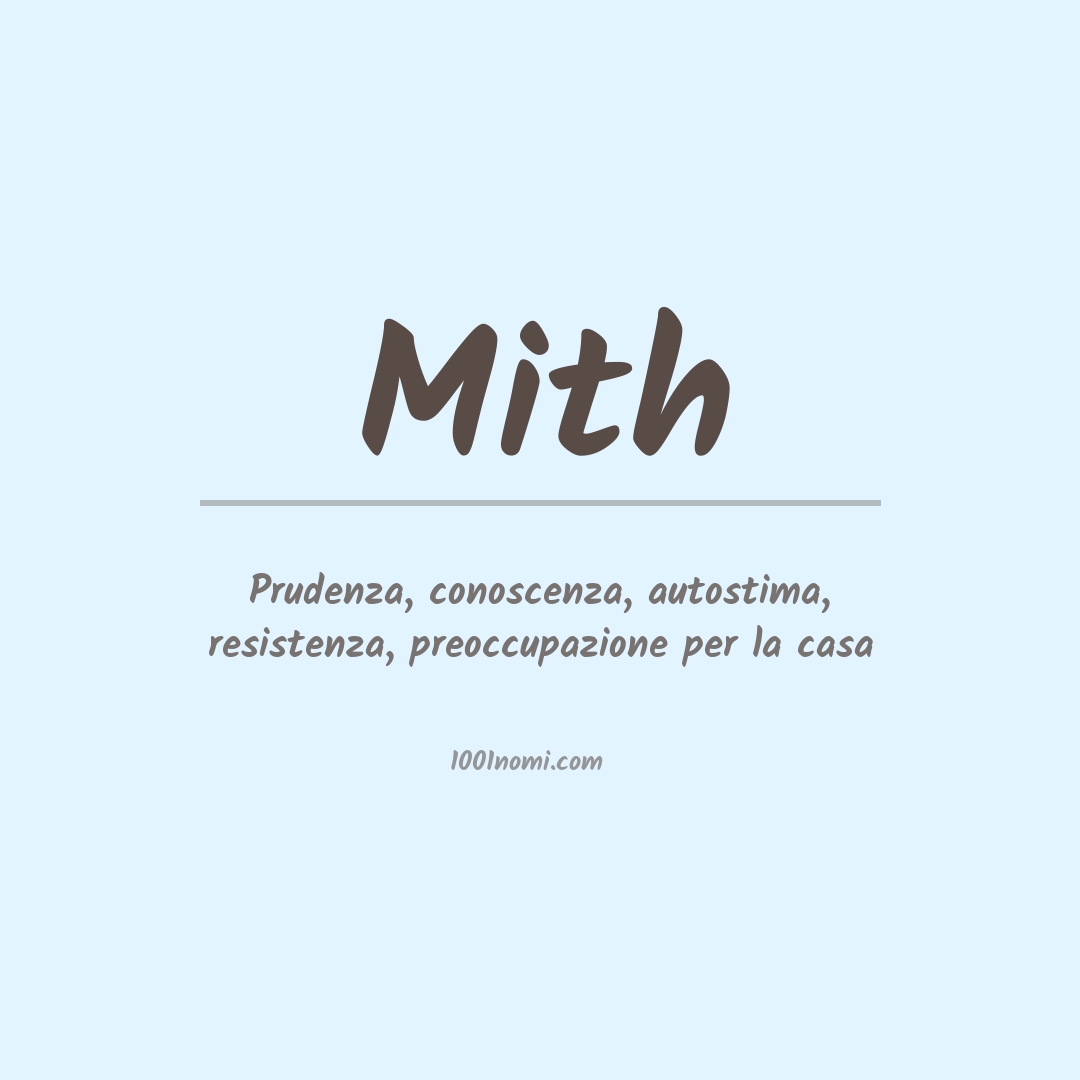 Significato del nome Mith Significato del nome Mith