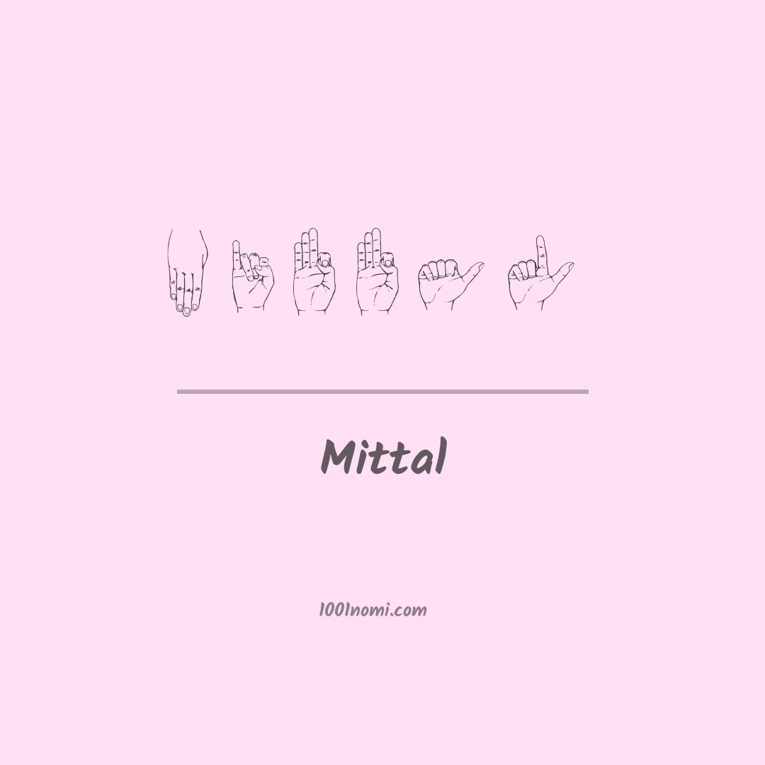 Mittal nella lingua dei segni Mittal nella lingua dei segni