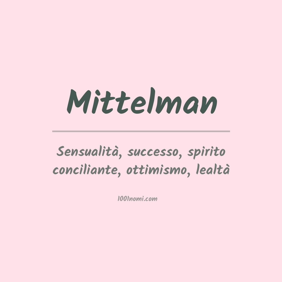 Significato del nome Mittelman