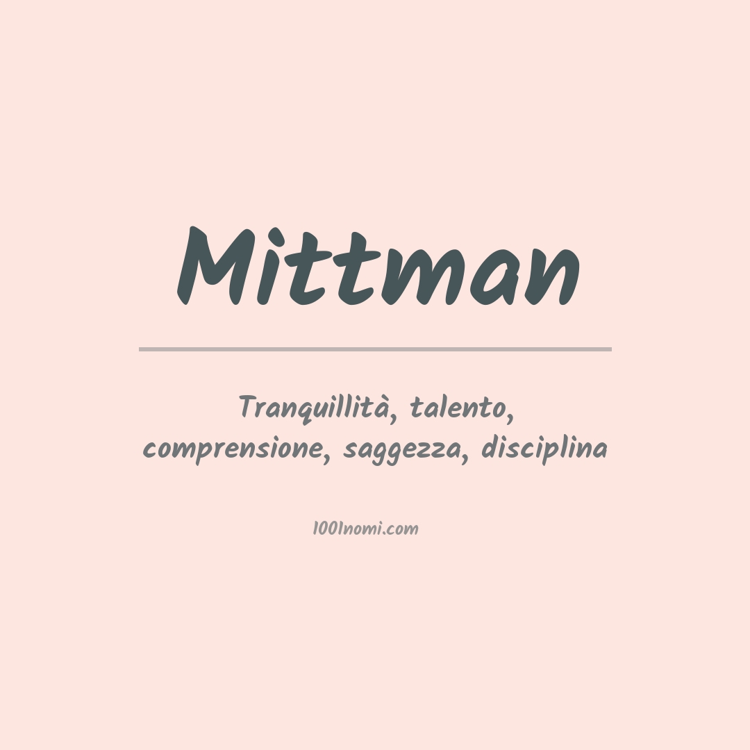 Significato del nome Mittman