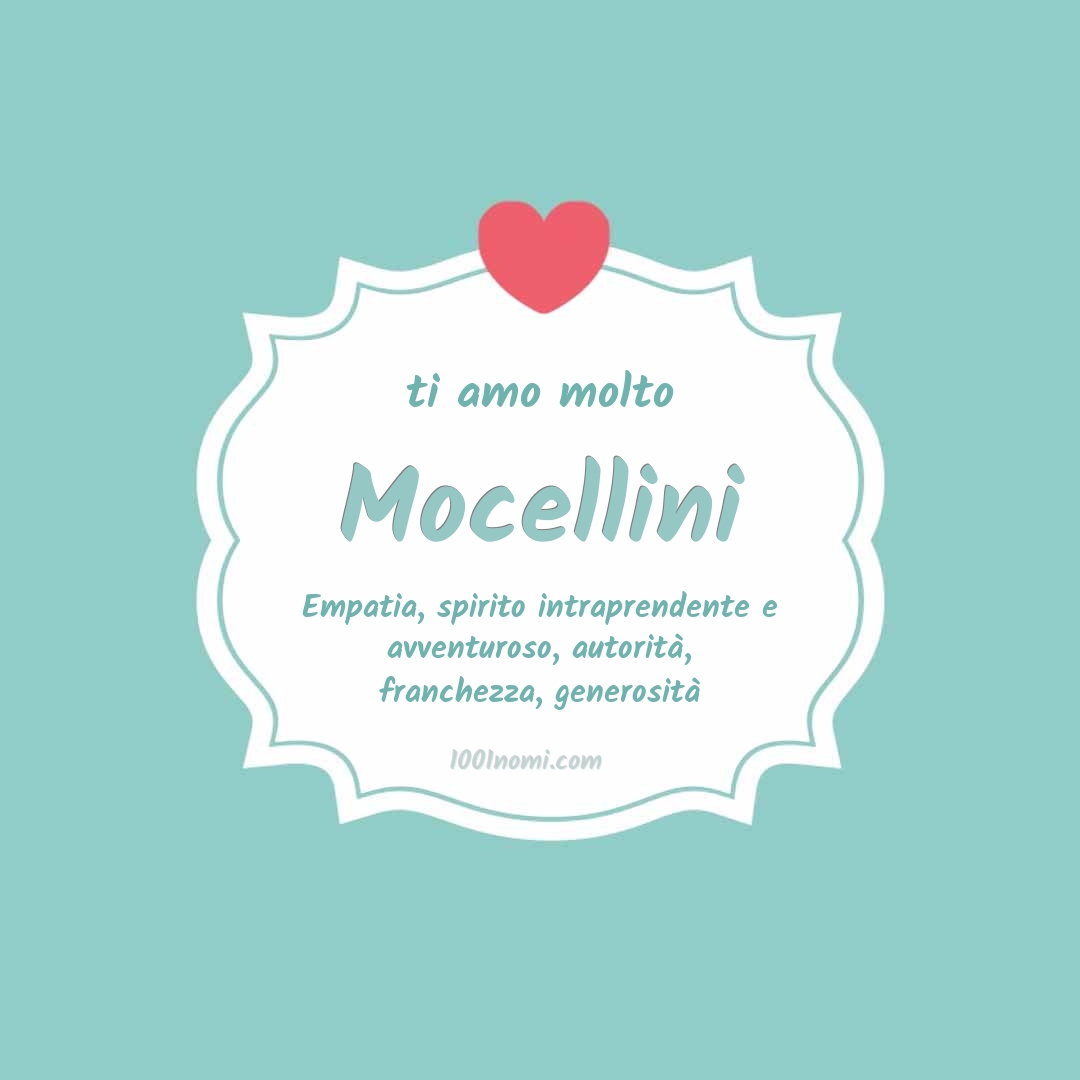 Ti amo molto Mocellini