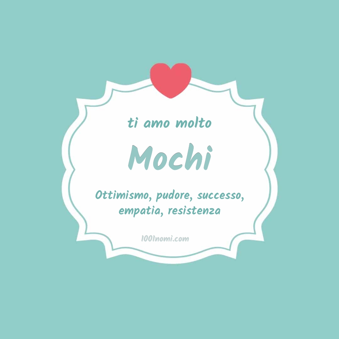 ti amo molto Mochi Ti amo molto Mochi