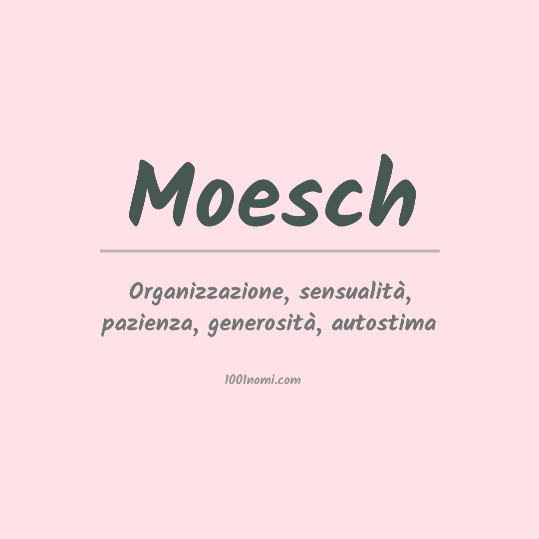 Significato del nome Moesch