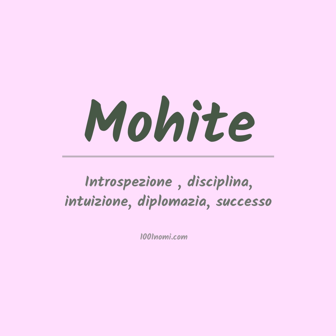 Significato del nome Mohite