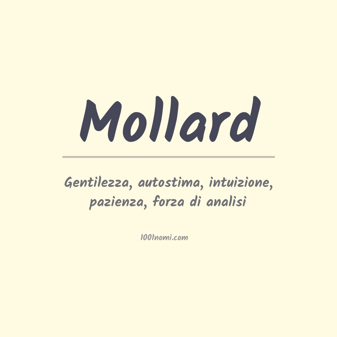 Significato del nome Mollard