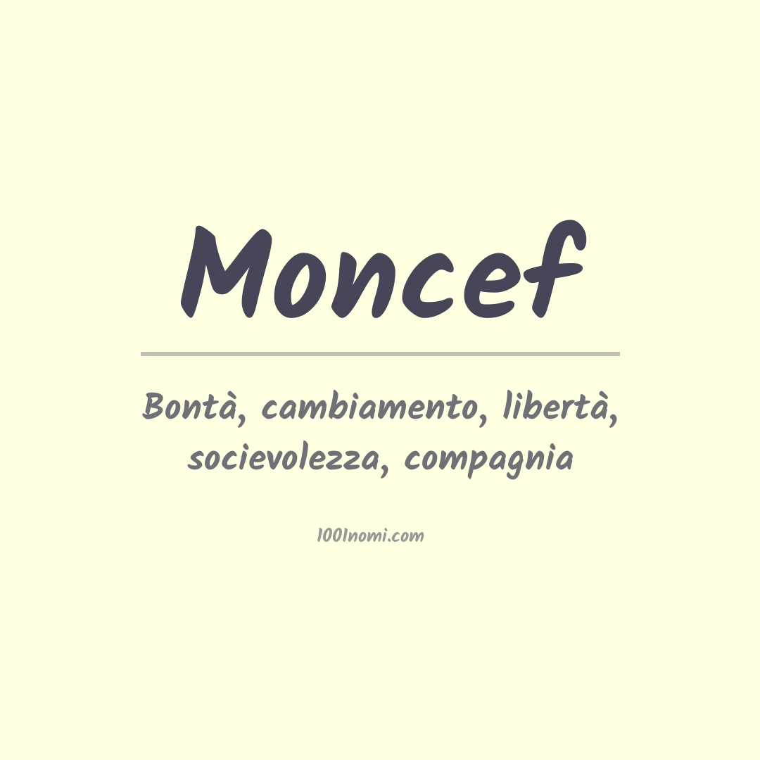 Significato del nome Moncef Significato del nome Moncef