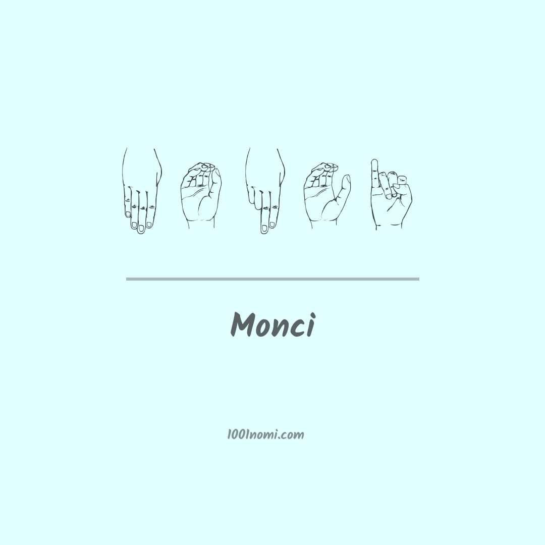 Monci nella lingua dei segni Monci nella lingua dei segni