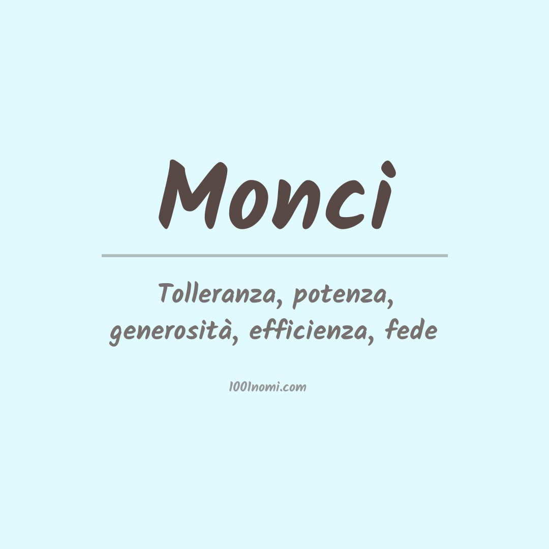 Significato del nome Monci Significato del nome Monci