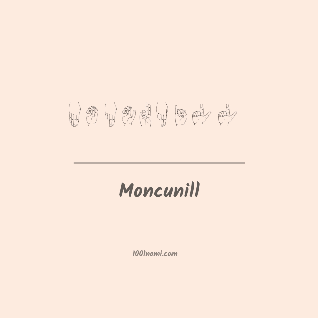 Moncunill nella lingua dei segni Moncunill nella lingua dei segni