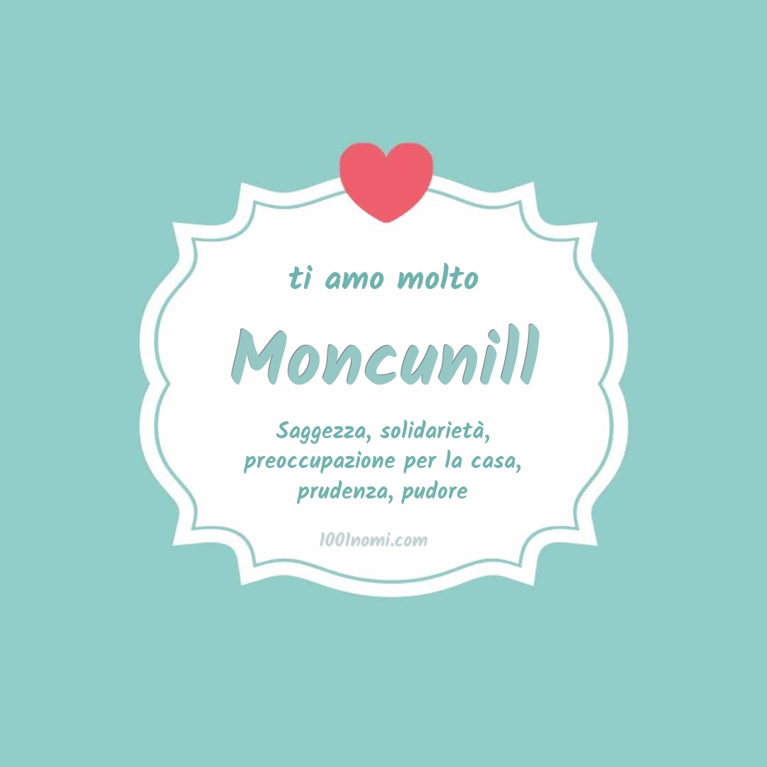 Ti amo molto Moncunill Ti amo molto Moncunill