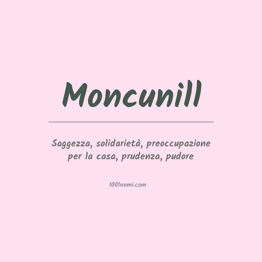Significato del nome Moncunill Significato del nome Moncunill