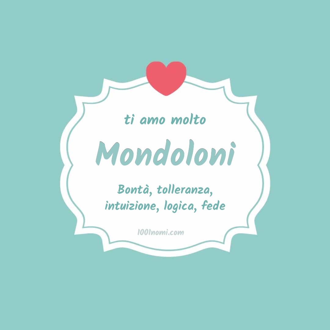 ti amo molto Mondoloni Ti amo molto Mondoloni