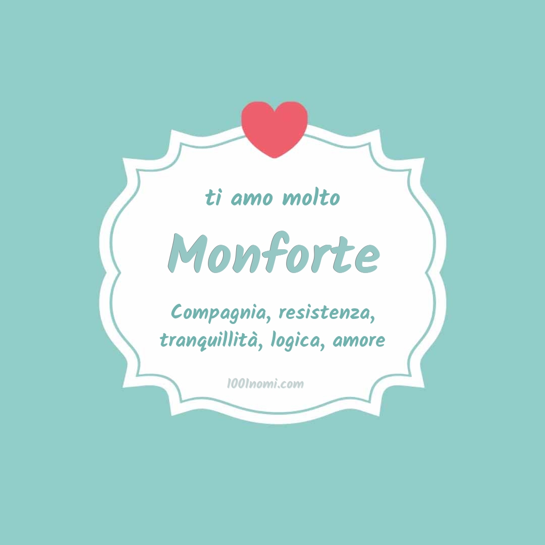 Ti amo molto Monforte