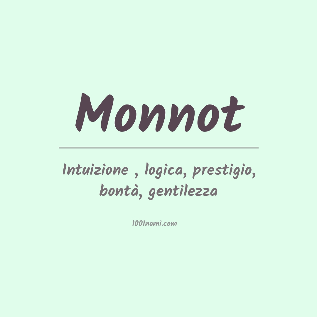 Significato del nome Monnot