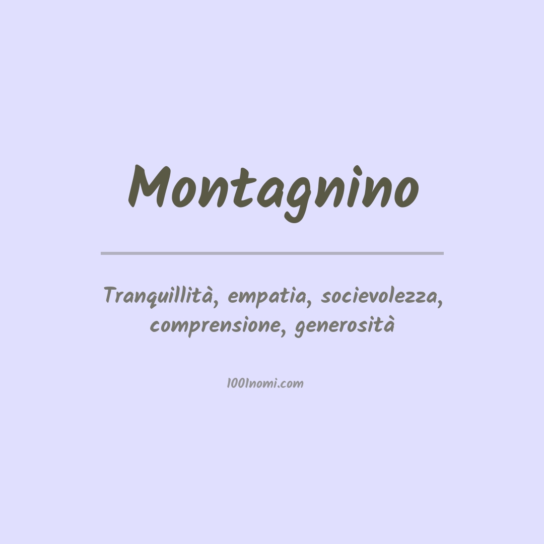 Significato del nome Montagnino