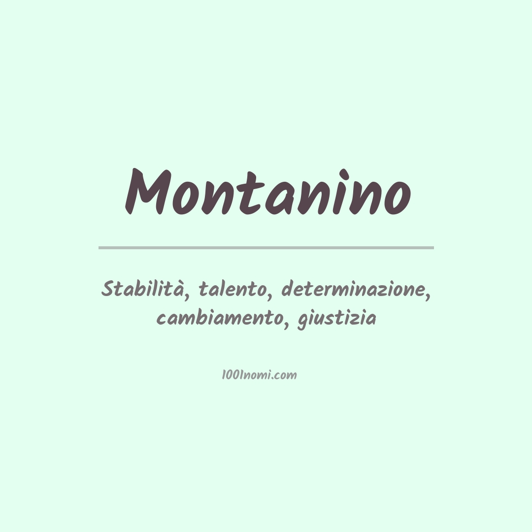 Significato del nome Montanino