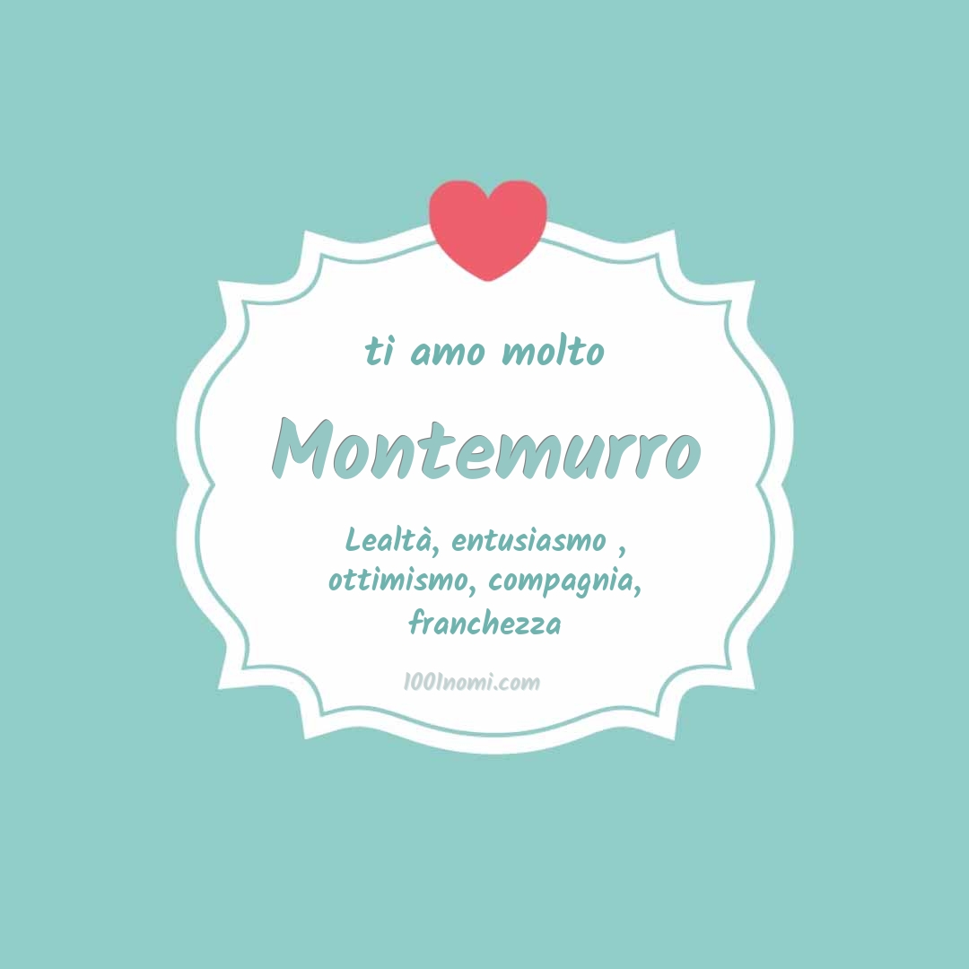 Ti amo molto Montemurro