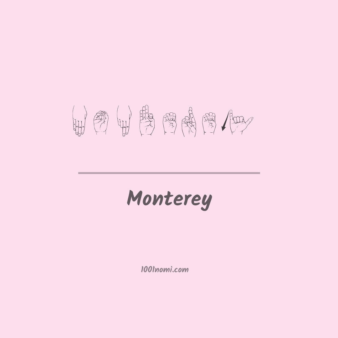 Monterey nella lingua dei segni Monterey nella lingua dei segni
