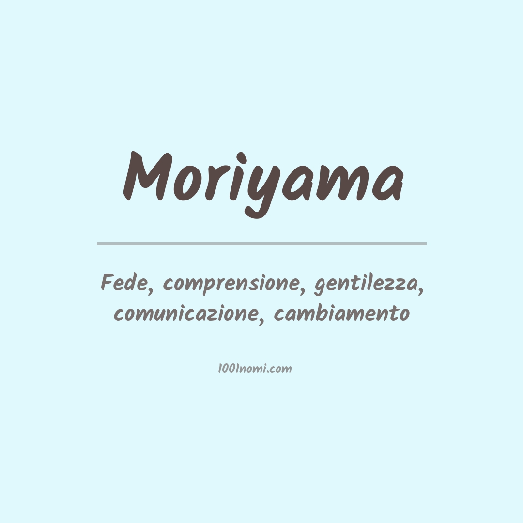 Significato del nome Moriyama