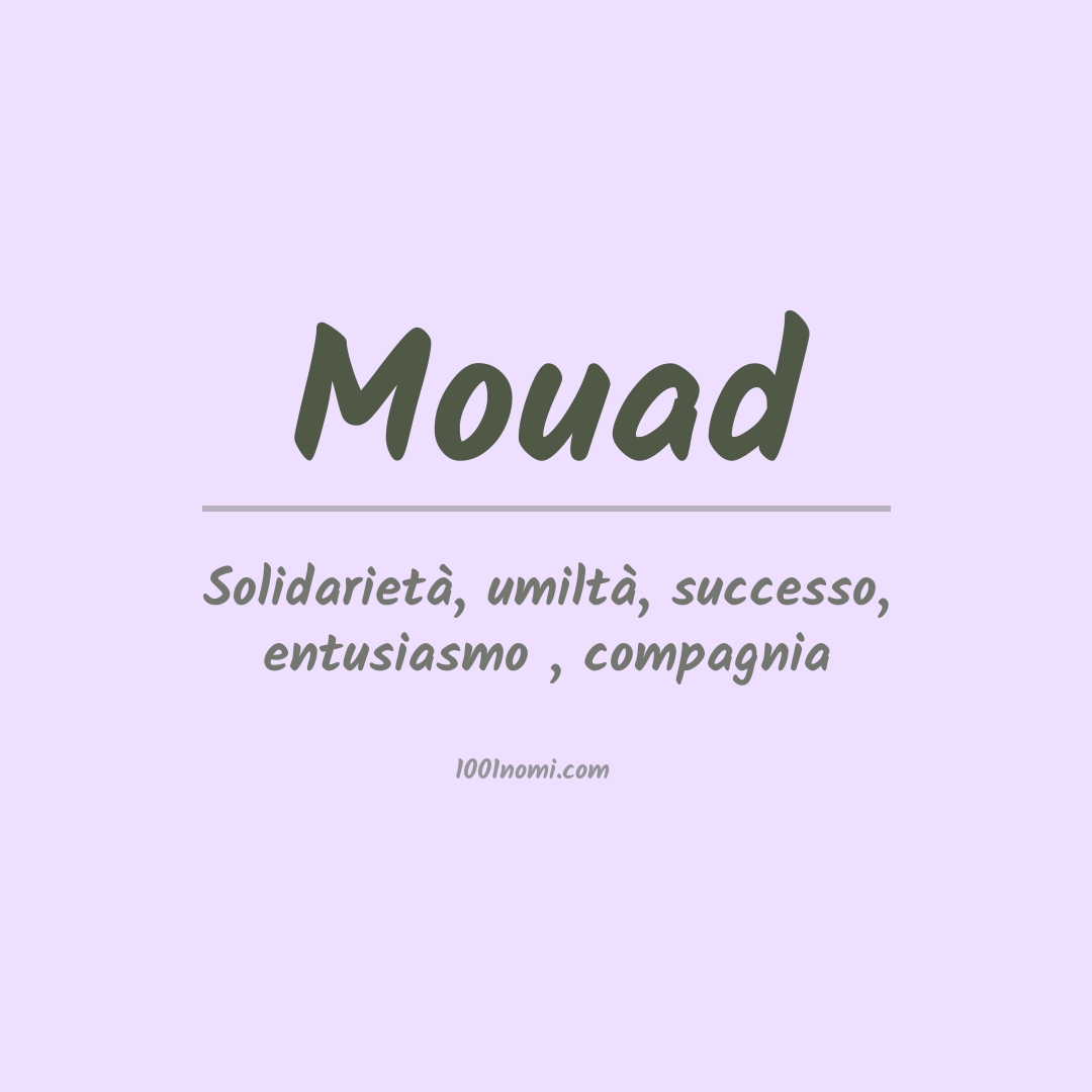 Significato del nome Mouad Significato del nome Mouad
