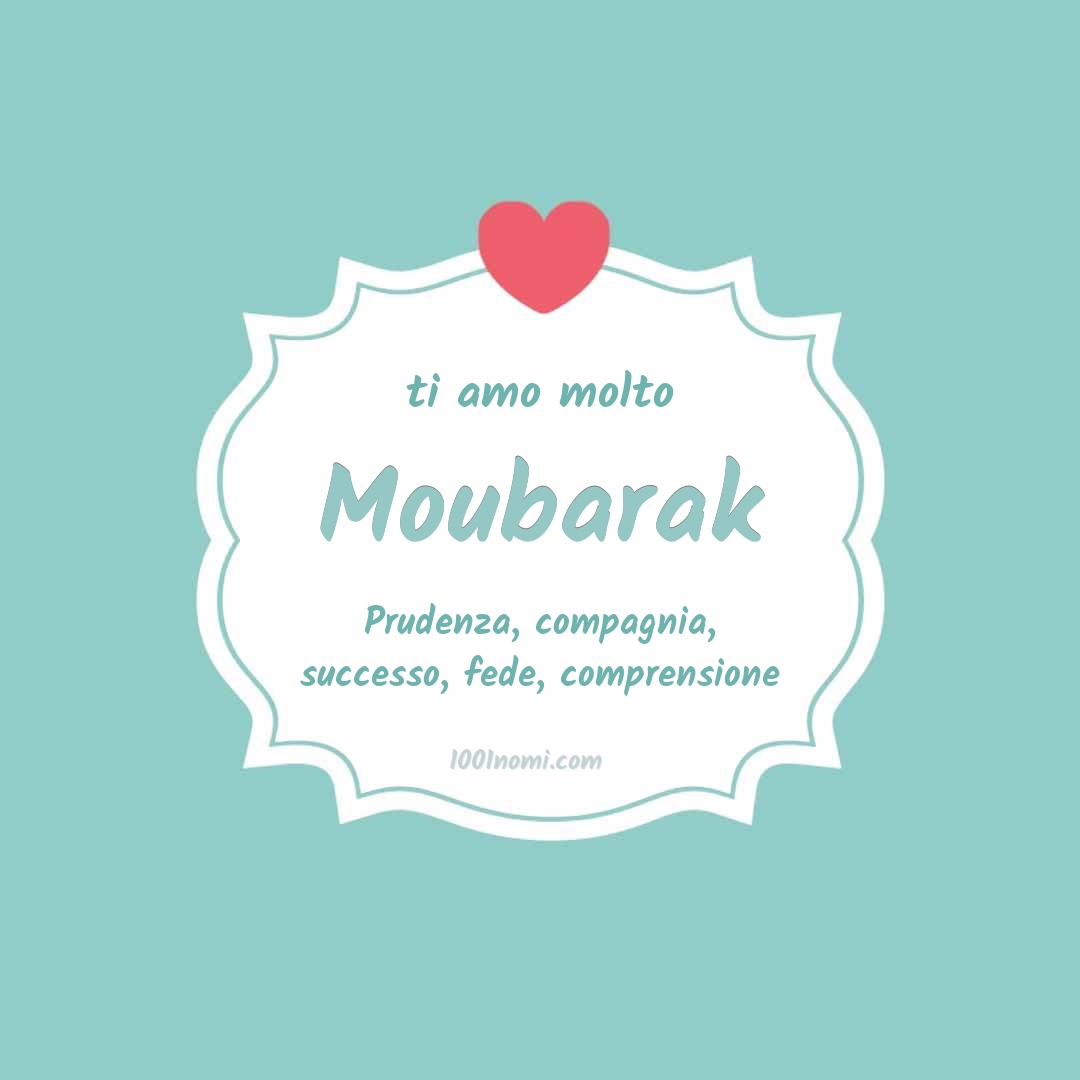 ti amo molto Moubarak Ti amo molto Moubarak