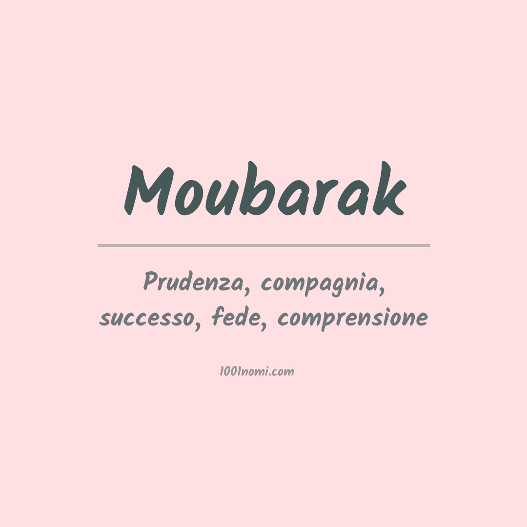 Significato del nome Moubarak Significato del nome Moubarak