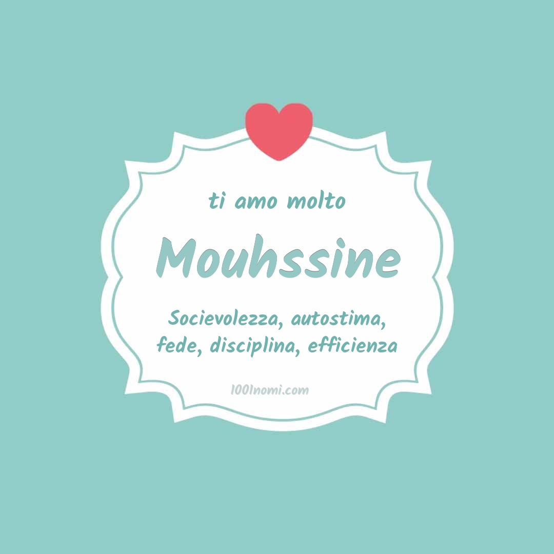 ti amo molto Mouhssine Ti amo molto Mouhssine