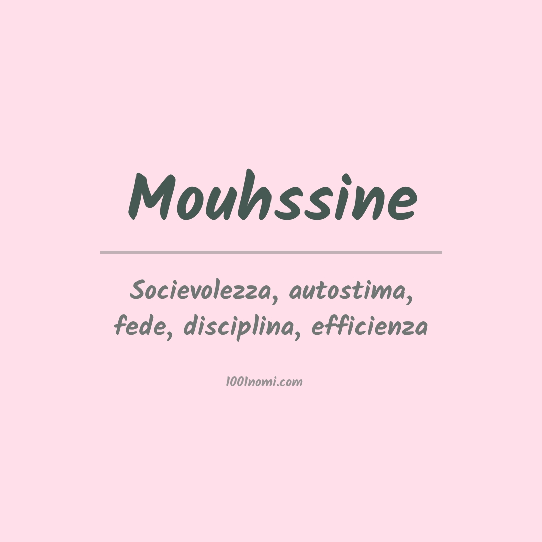 Significato del nome Mouhssine Significato del nome Mouhssine