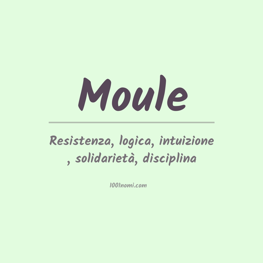 Significato del nome Moule