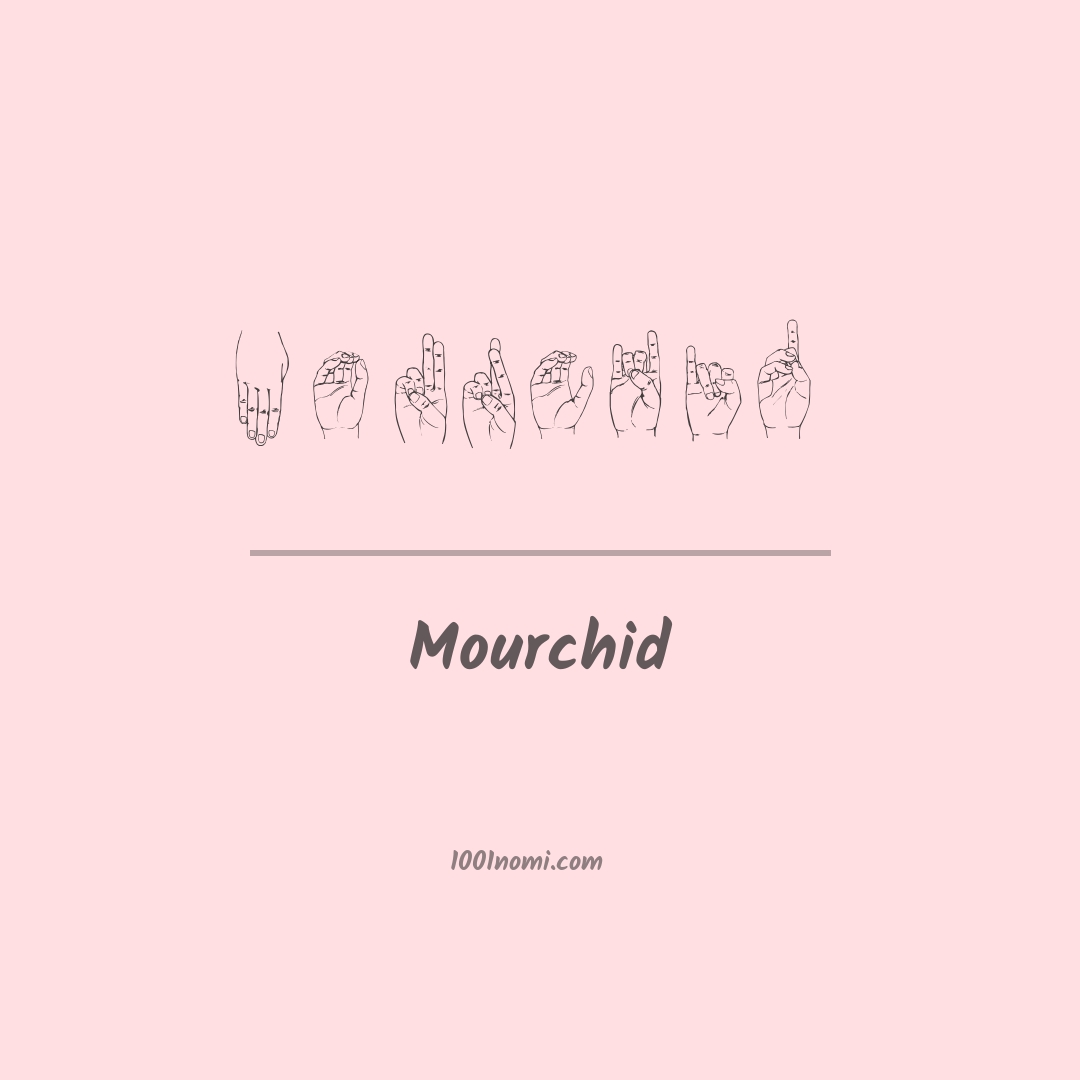 Mourchid nella lingua dei segni Mourchid nella lingua dei segni