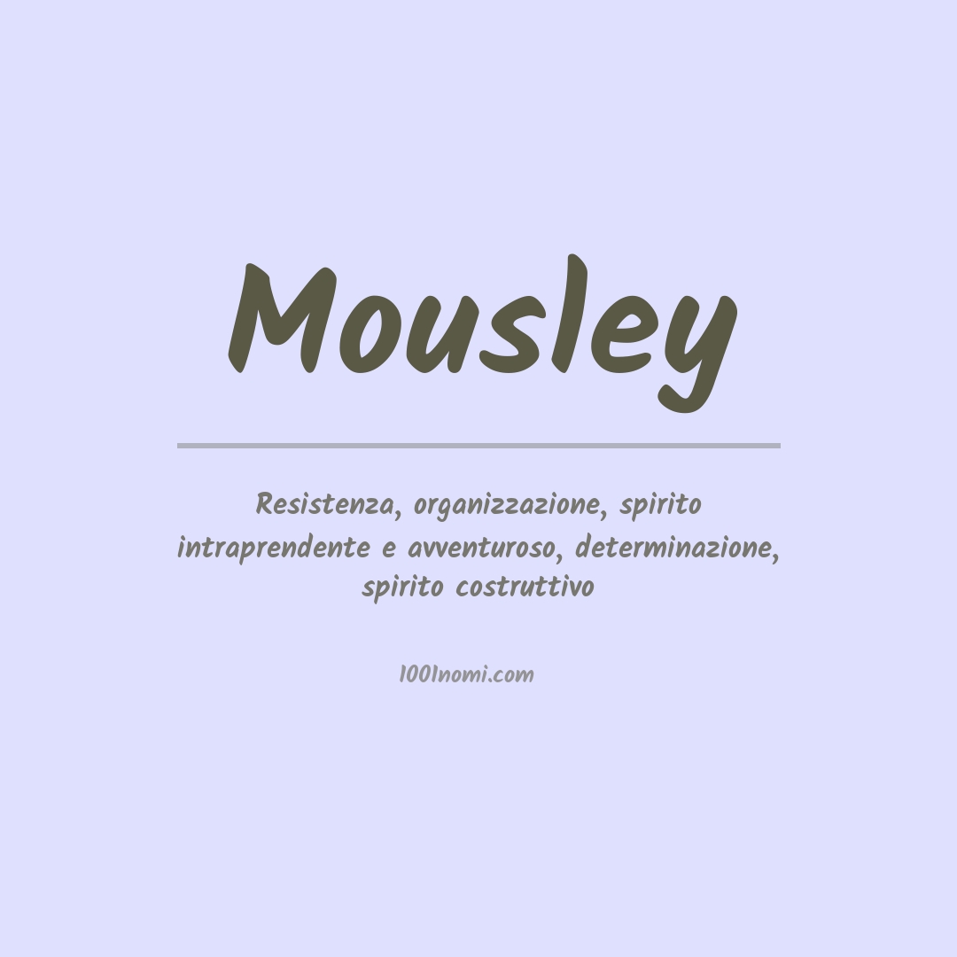 Significato del nome Mousley