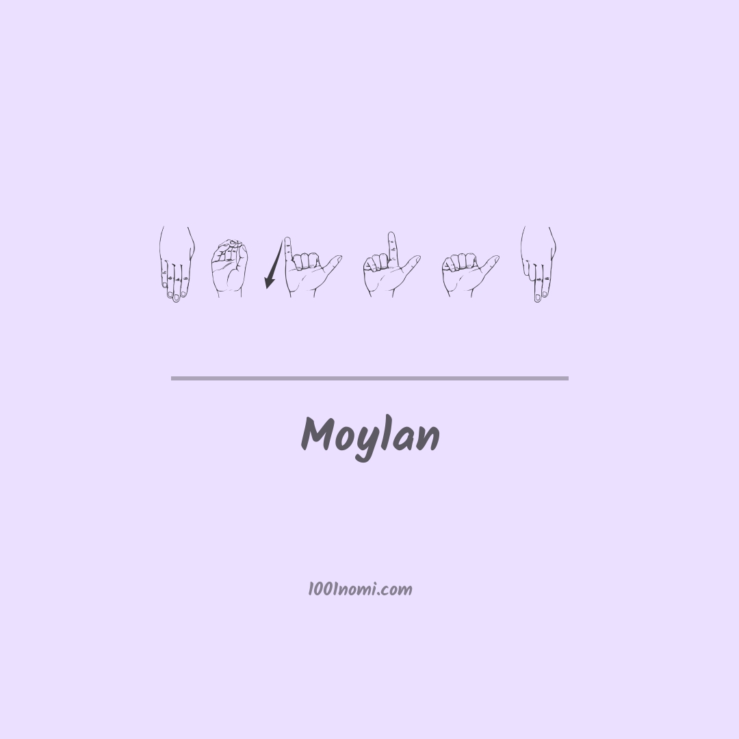 Moylan nella lingua dei segni Moylan nella lingua dei segni