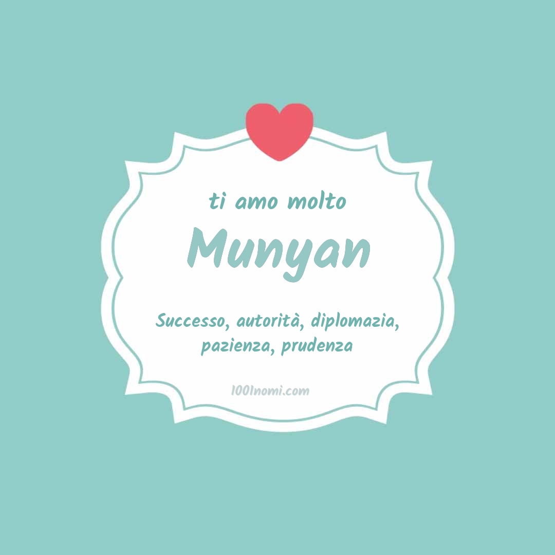 Ti amo molto Munyan