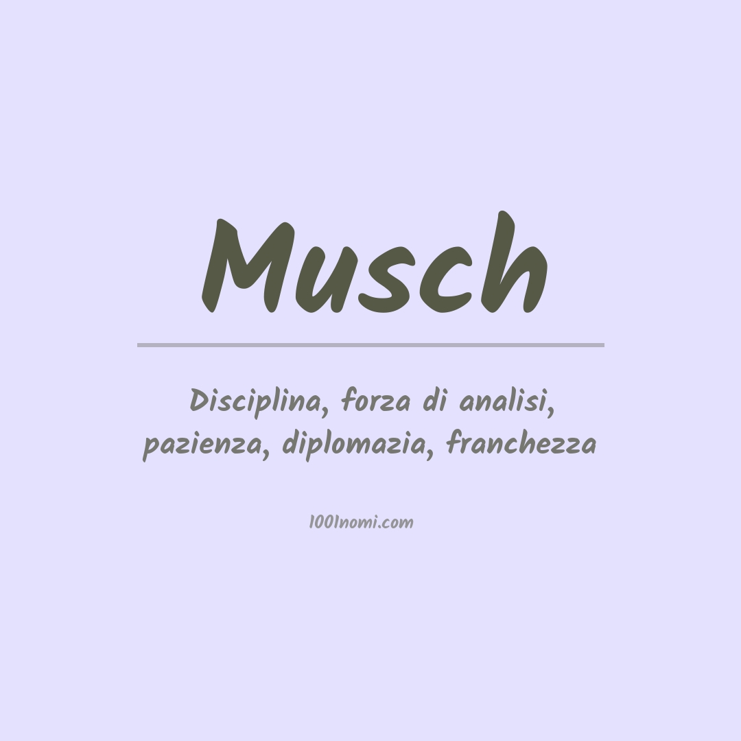 Significato del nome Musch