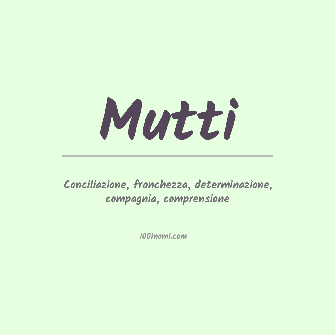 Significato del nome Mutti