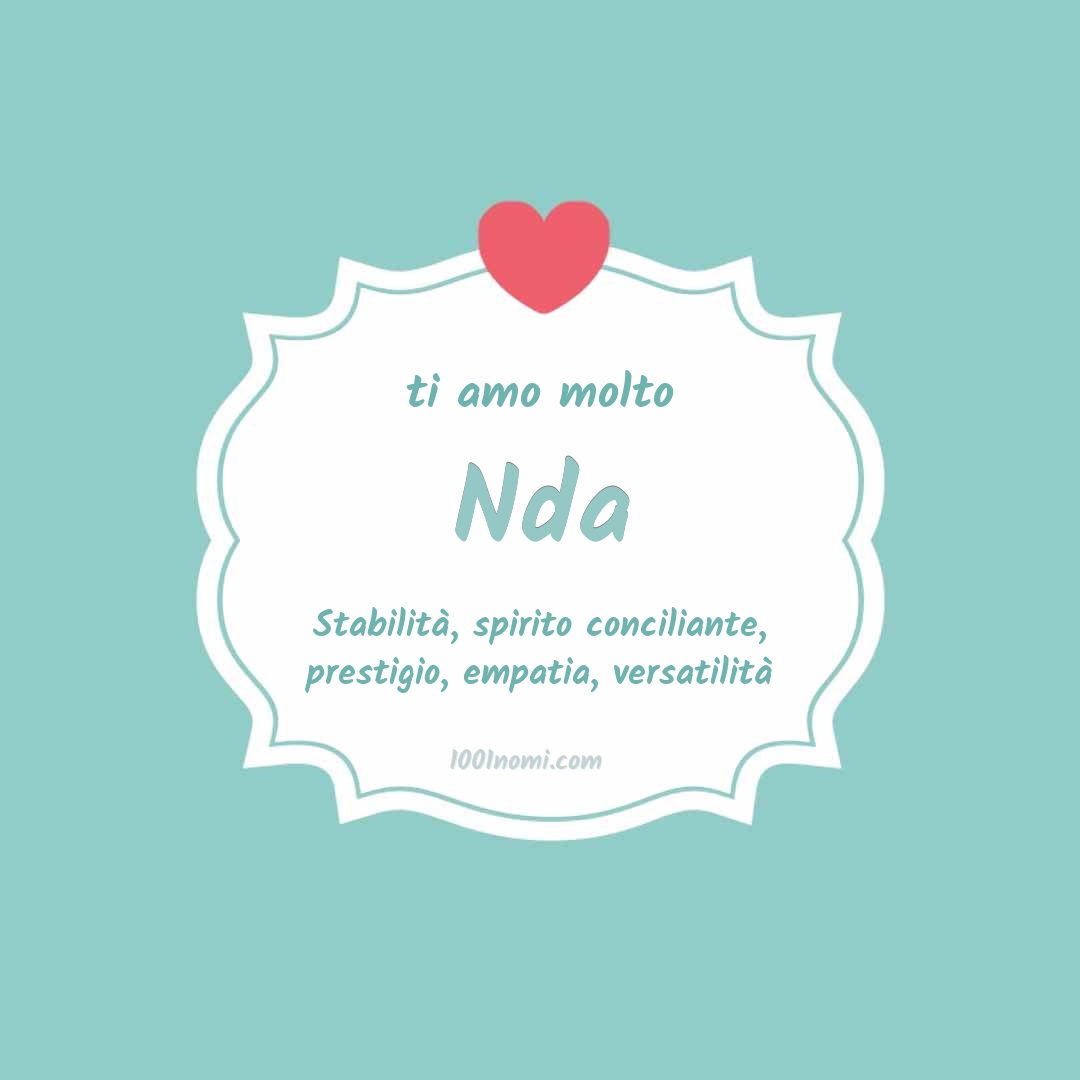 ti amo molto Nda Ti amo molto Nda