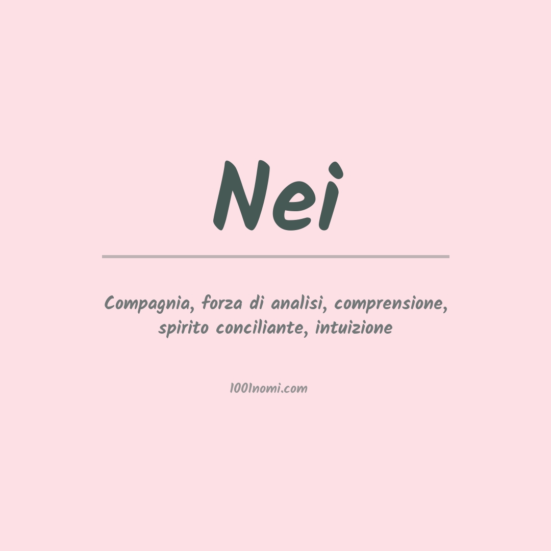 Significato del nome Nei Significato del nome Nei