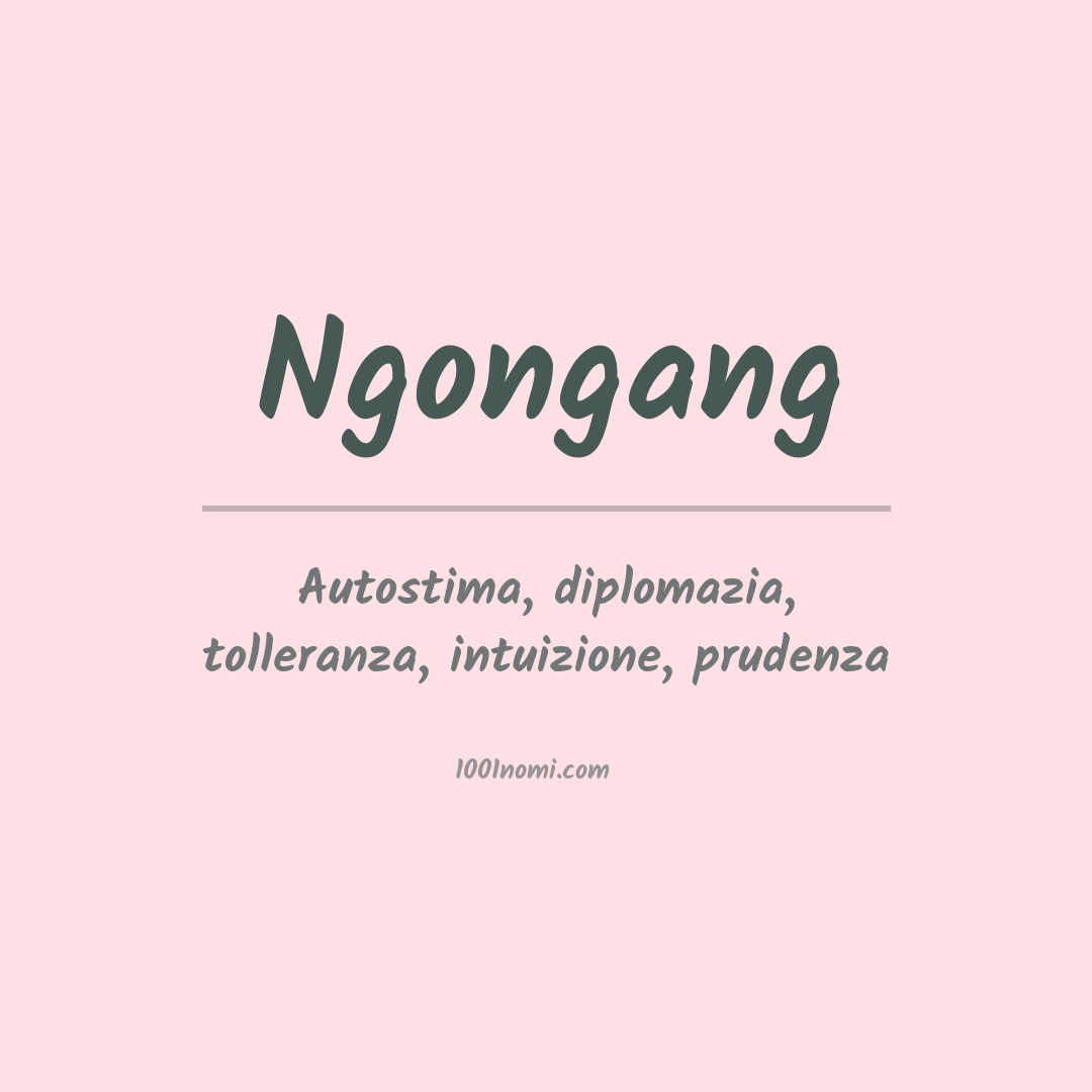 Significato del nome Ngongang