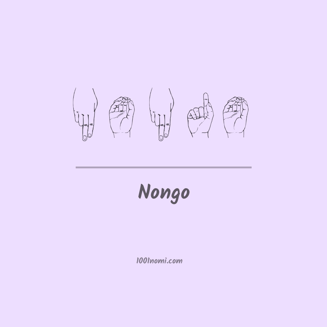 Nongo nella lingua dei segni Nongo nella lingua dei segni