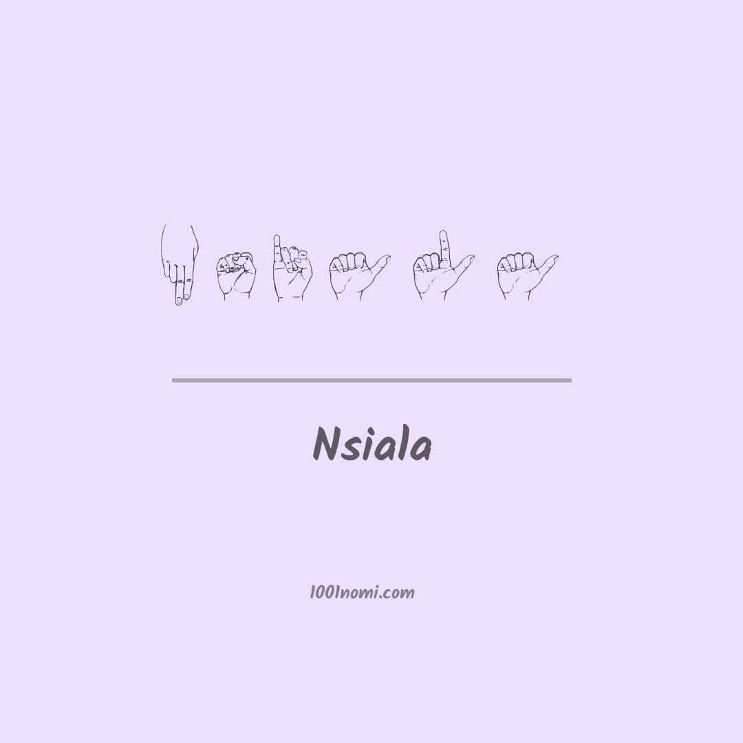 Nsiala nella lingua dei segni Nsiala nella lingua dei segni