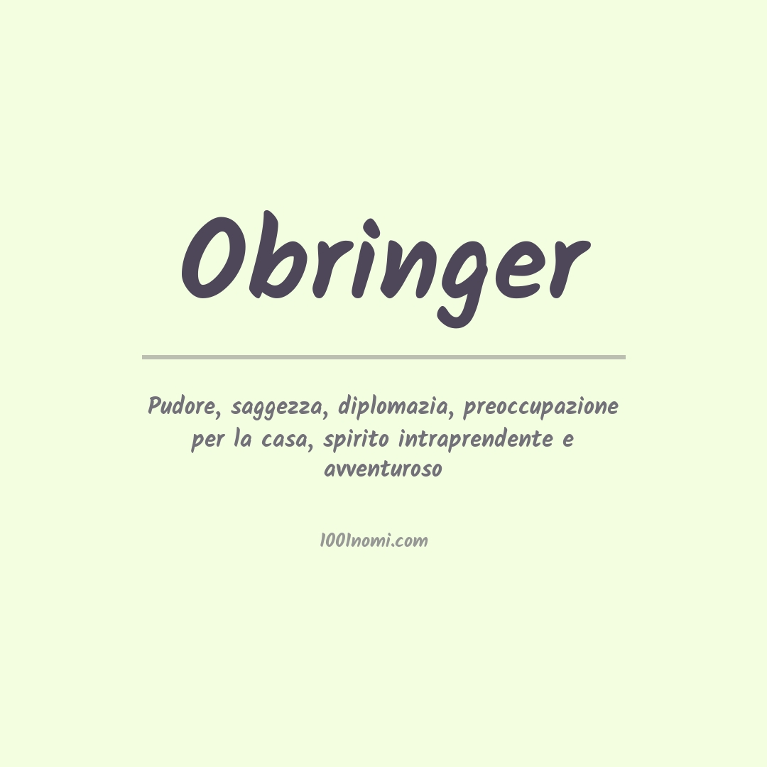 Significato del nome Obringer Significato del nome Obringer